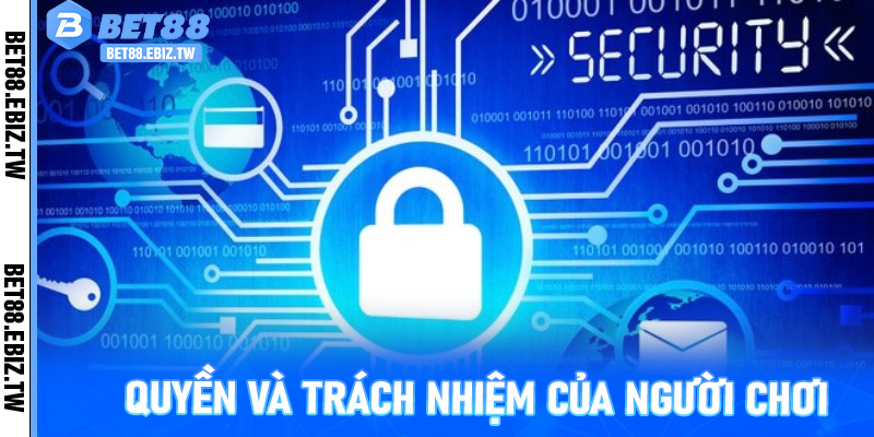 Quyền và trách nhiệm của người chơi